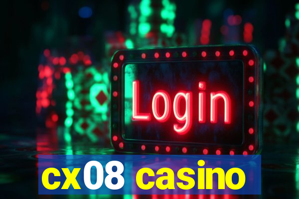 cx08 casino